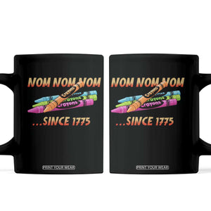 Nom Nom Nom Crayons Coffee Mug Since 1775 Funny Military Joke Veterans TS02 Black Print Your Wear
