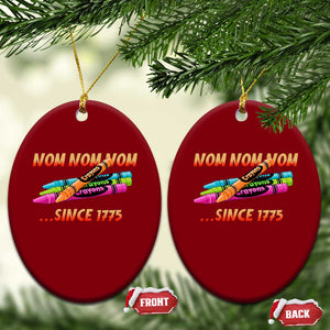 Nom Nom Nom Crayons Ceramic Ornament Since 1775 Funny Military Joke Veterans TS02 Print Your Wear