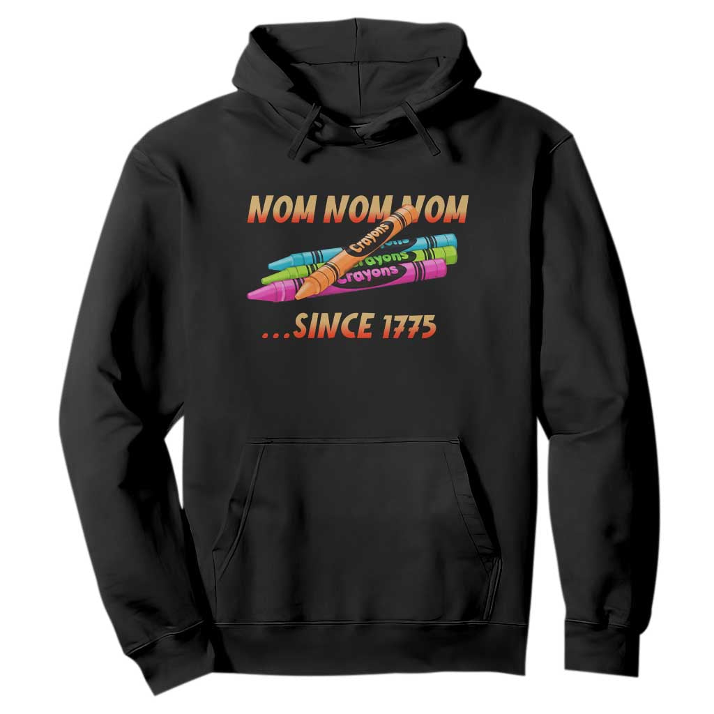 Nom Nom Nom Crayons Hoodie Since 1775 Funny Military Joke Veterans TS02 Black Print Your Wear