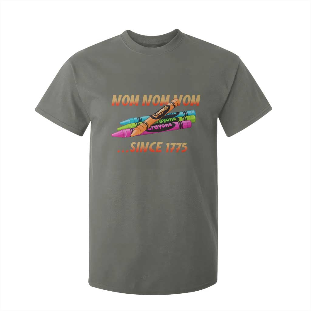 Nom Nom Nom Crayons T Shirt For Kid Since 1775 Funny Military Joke Veterans TS02 Military Green Print Your Wear