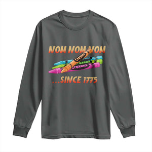 Nom Nom Nom Crayons Long Sleeve Shirt Since 1775 Funny Military Joke Veterans TS02 Dark Heather Print Your Wear