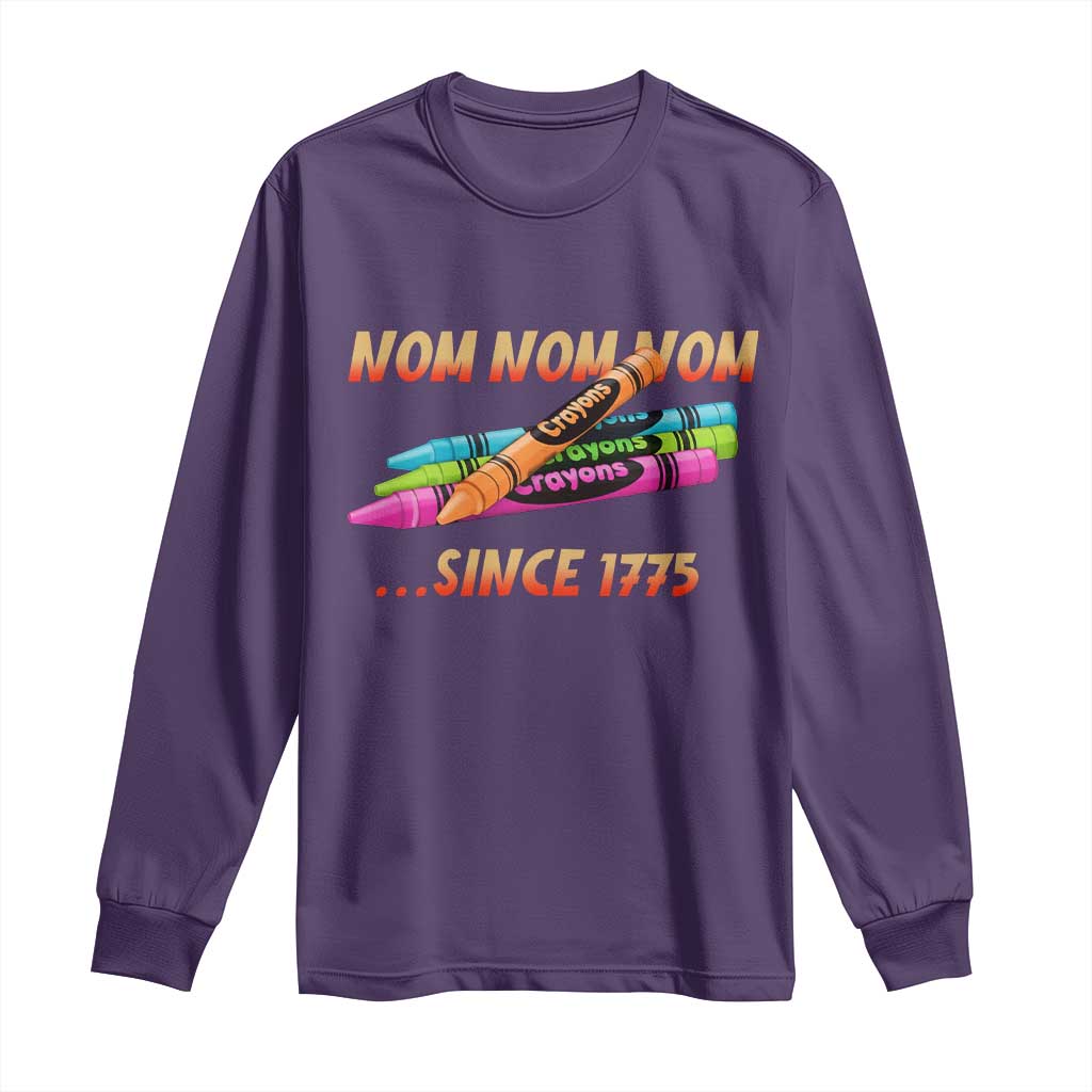 Nom Nom Nom Crayons Long Sleeve Shirt Since 1775 Funny Military Joke Veterans TS02 Purple Print Your Wear