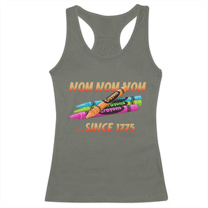 Nom Nom Nom Crayons Racerback Tank Top Since 1775 Funny Military Joke Veterans TS02 Military Green Print Your Wear