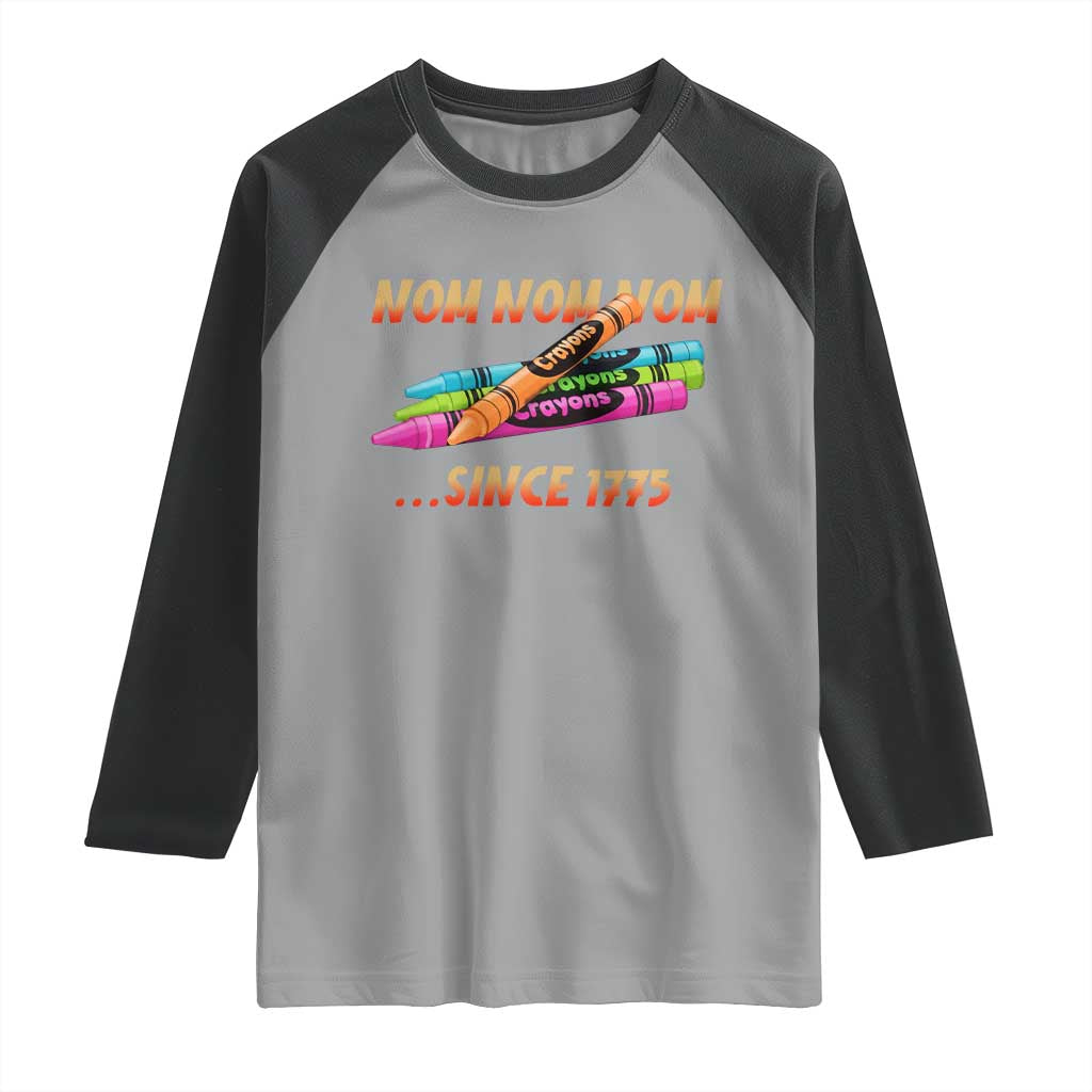 Nom Nom Nom Crayons Raglan Shirt Since 1775 Funny Military Joke Veterans TS02 Sport Gray Black Print Your Wear
