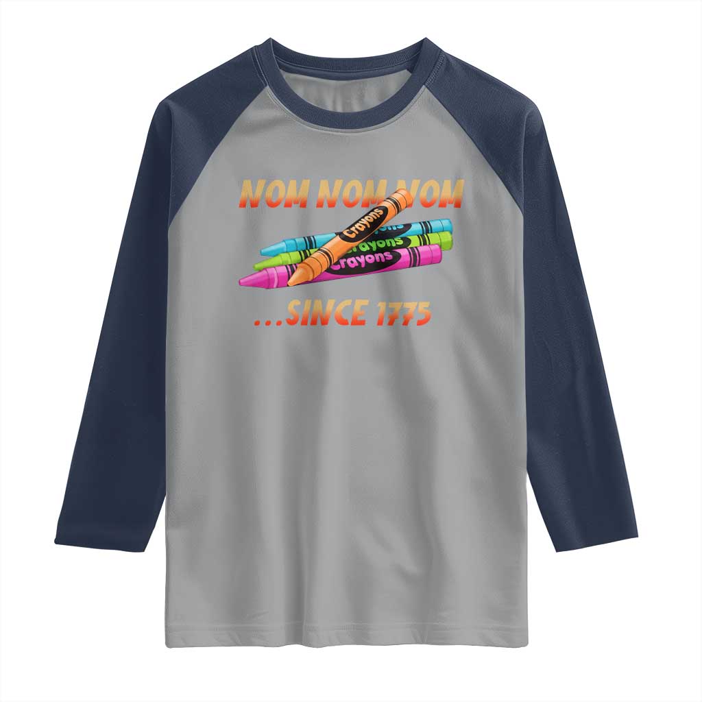 Nom Nom Nom Crayons Raglan Shirt Since 1775 Funny Military Joke Veterans TS02 Sport Gray Navy Print Your Wear