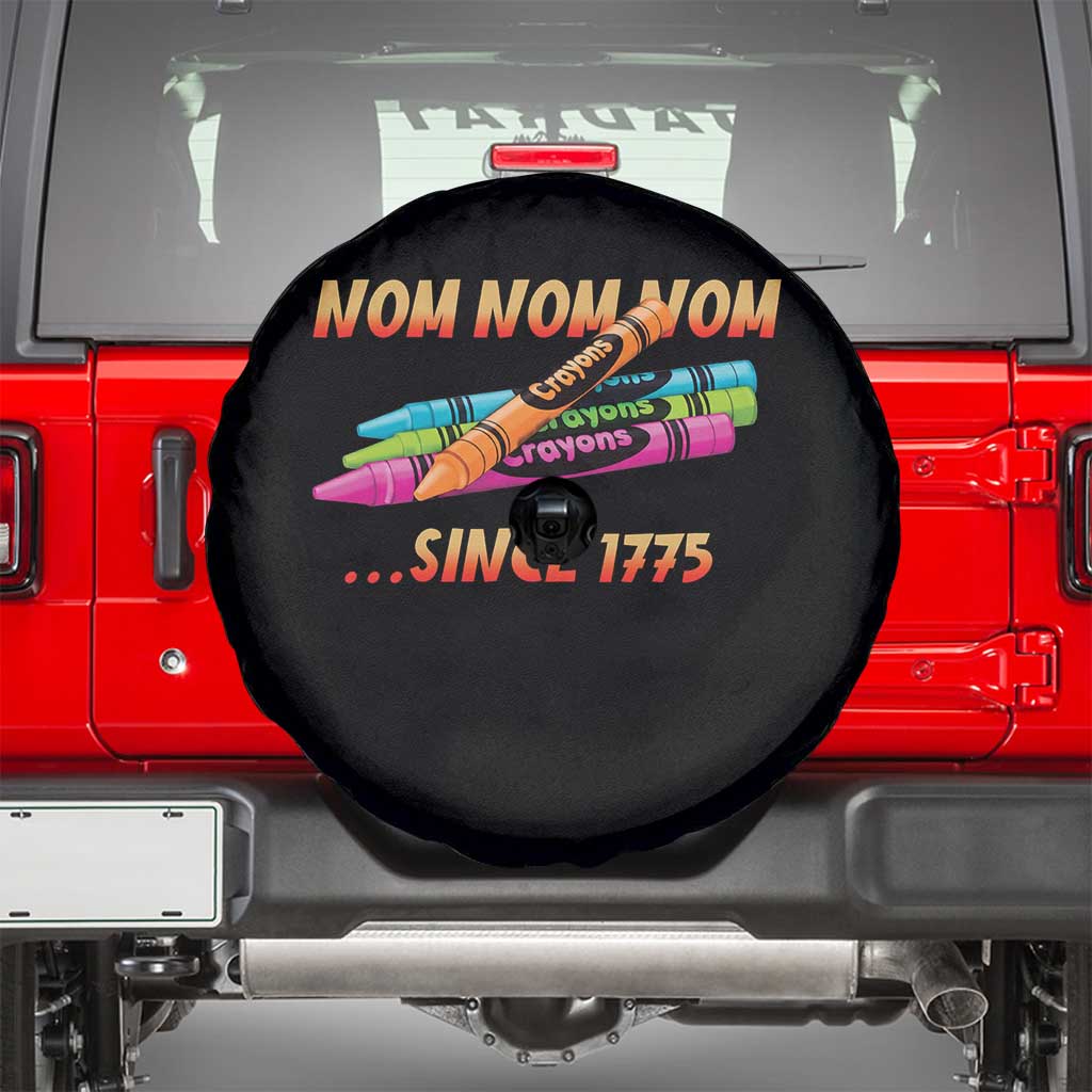 Nom Nom Nom Crayons Spare Tire Cover Since 1775 Funny Military Joke Veterans TS02 Black Print Your Wear