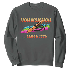 Nom Nom Nom Crayons Sweatshirt Since 1775 Funny Military Joke Veterans TS02 Dark Heather Print Your Wear