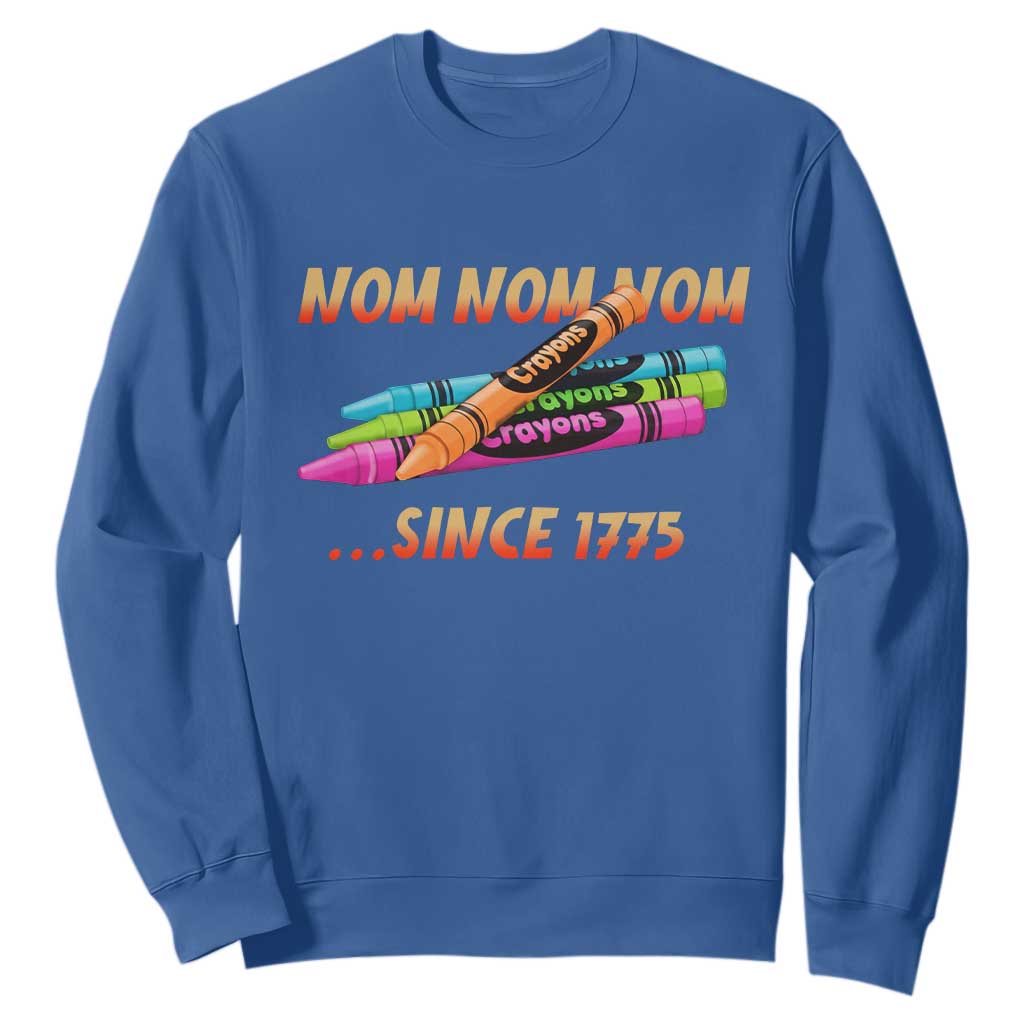 Nom Nom Nom Crayons Sweatshirt Since 1775 Funny Military Joke Veterans TS02 Royal Blue Print Your Wear