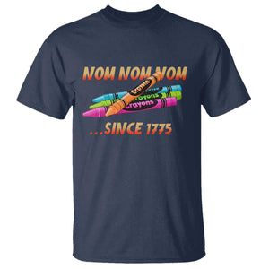 Nom Nom Nom Crayons T Shirt Since 1775 Funny Military Joke Veterans TS02 Navy Print Your Wear