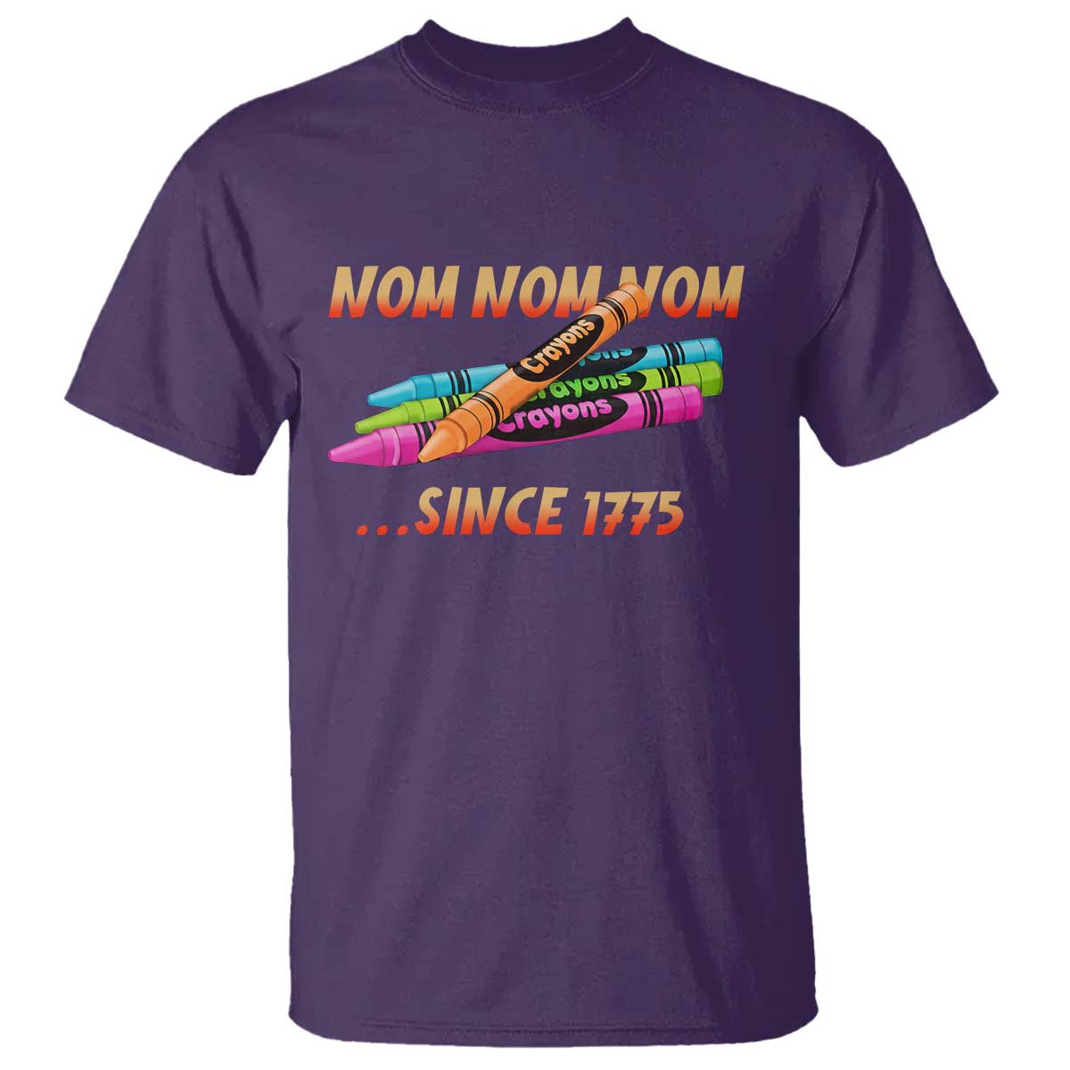 Nom Nom Nom Crayons T Shirt Since 1775 Funny Military Joke Veterans TS02 Purple Print Your Wear