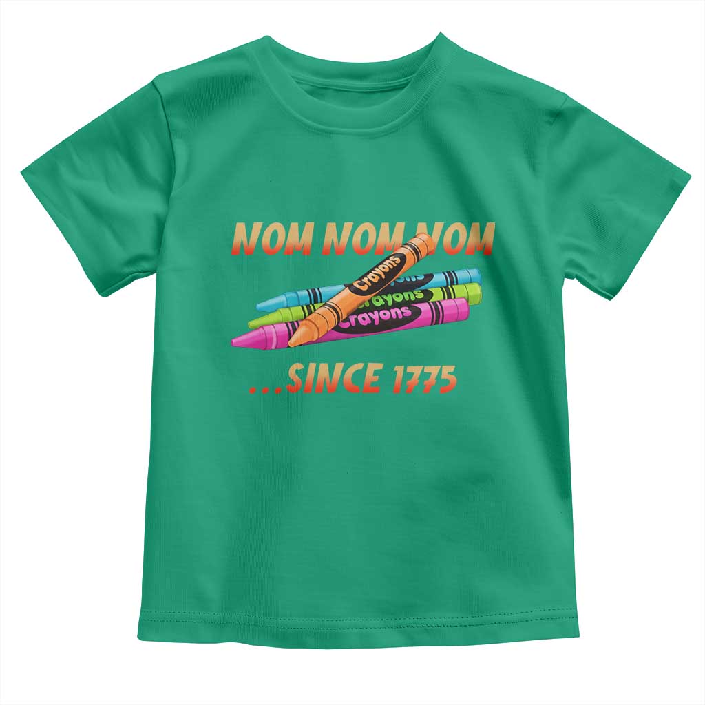 Nom Nom Nom Crayons Toddler T Shirt Since 1775 Funny Military Joke Veterans TS02 Irish Green Print Your Wear