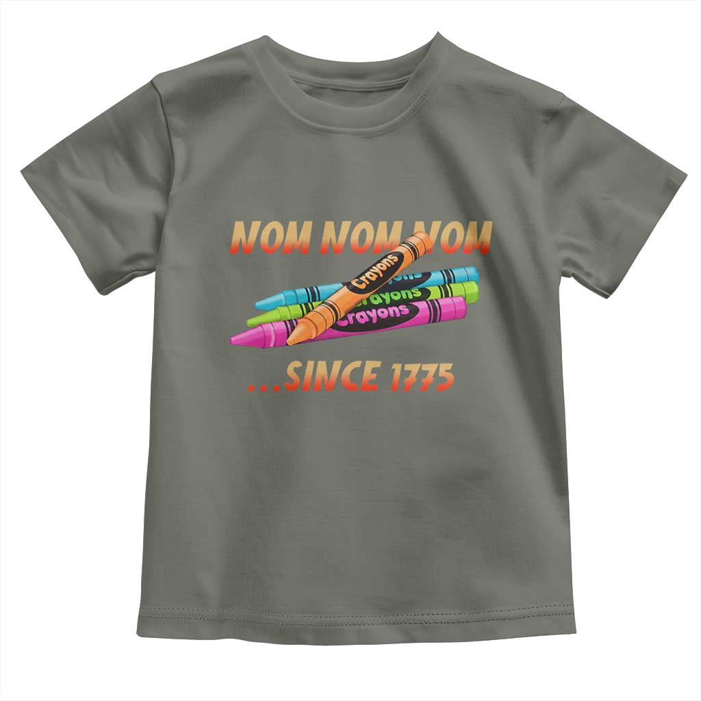 Nom Nom Nom Crayons Toddler T Shirt Since 1775 Funny Military Joke Veterans TS02 Military Green Print Your Wear