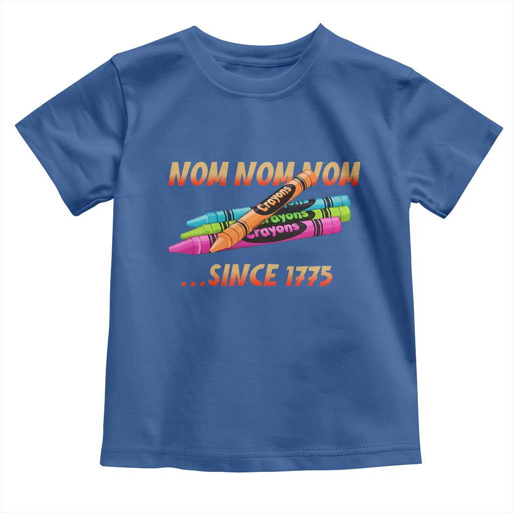 Nom Nom Nom Crayons Toddler T Shirt Since 1775 Funny Military Joke Veterans TS02 Royal Blue Print Your Wear
