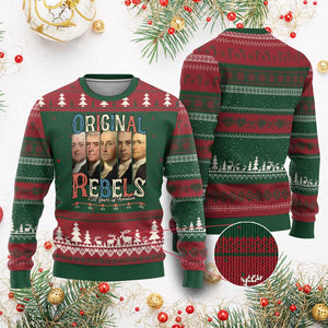 Original Rebels 250 Years of Freedom Ugly Christmas Sweater Founding Fathers Patriotic 1776 to 2026 Semiquincentennial TS02 Red Green Print Your Wear