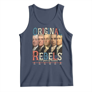 Original Rebels 250 Years of Freedom Tank Top Founding Fathers Patriotic 1776 to 2026 Semiquincentennial TS02 Navy Print Your Wear