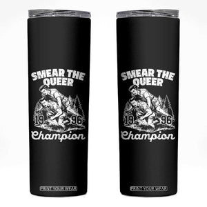 Sarcastic Smear The Qur Playround Game Skinny Tumbler LGBTQ Queer Pride TS02 Black Print Your Wear