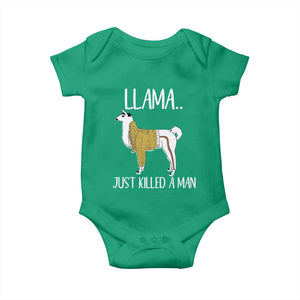 Funny Llama Just Killed a Man Baby Onesie Animal Pun Internet Meme TS02 Irish Green Print Your Wear