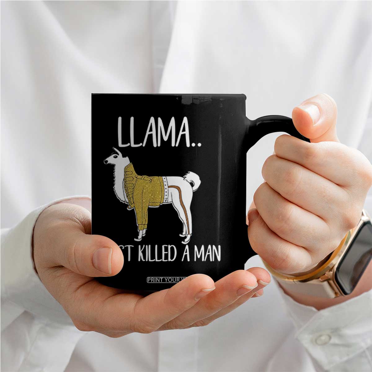Funny Llama Just Killed a Man Coffee Mug Animal Pun Internet Meme TS02 Print Your Wear