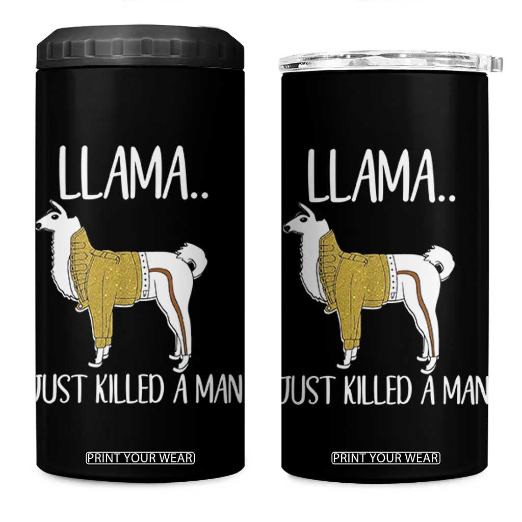 Funny Llama Just Killed a Man 4 in 1 Can Cooler Tumbler Animal Pun Internet Meme TS02 One Size: 16 oz Black Print Your Wear