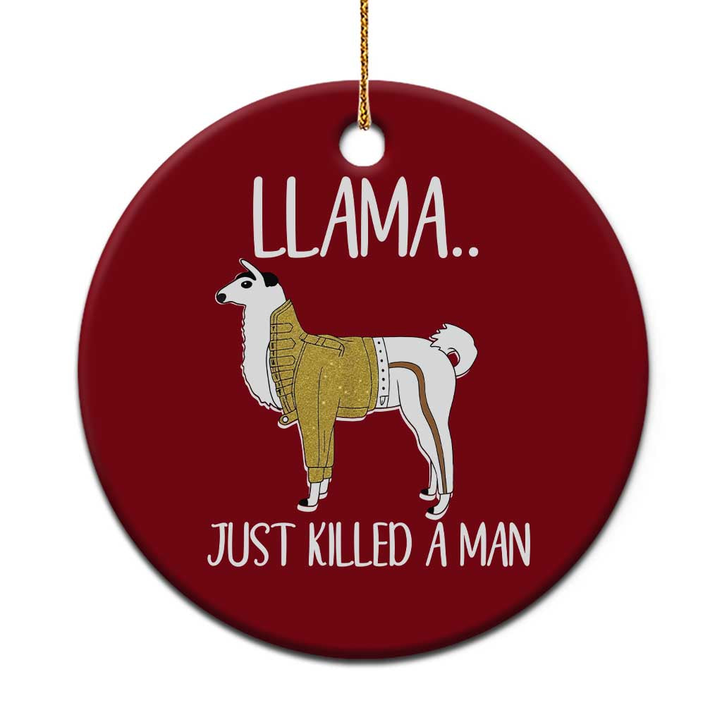 Funny Llama Just Killed a Man Ceramic Ornament Animal Pun Internet Meme TS02 1pc Red Print Your Wear