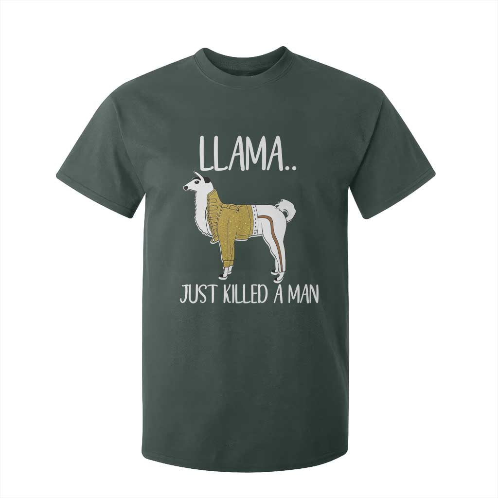 Funny Llama Just Killed a Man T Shirt For Kid Animal Pun Internet Meme TS02 Dark Forest Green Print Your Wear