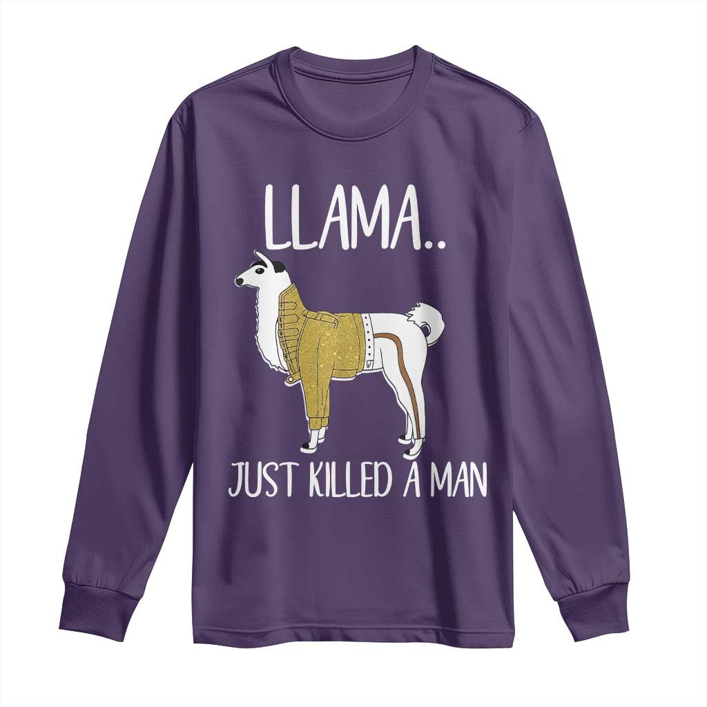 Funny Llama Just Killed a Man Long Sleeve Shirt Animal Pun Internet Meme TS02 Purple Print Your Wear