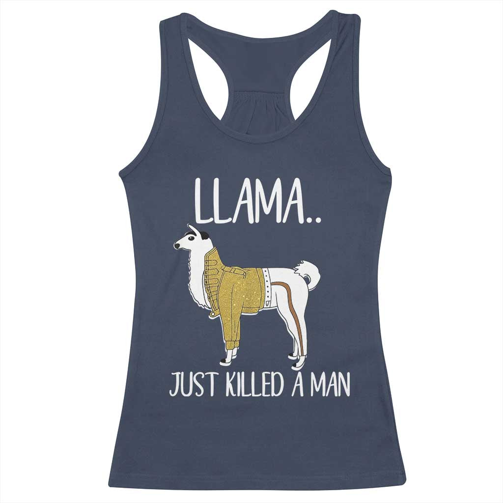 Funny Llama Just Killed a Man Racerback Tank Top Animal Pun Internet Meme TS02 Navy Print Your Wear