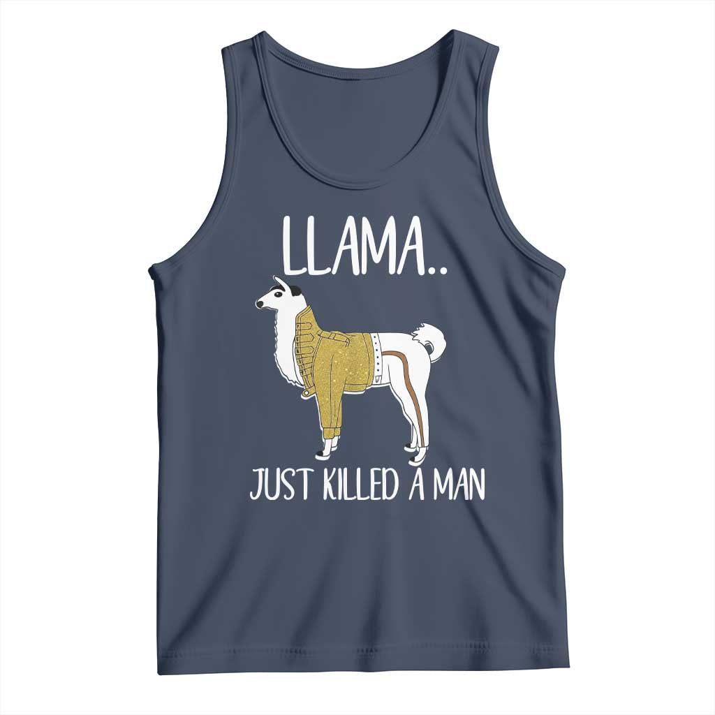 Funny Llama Just Killed a Man Tank Top Animal Pun Internet Meme TS02 Navy Print Your Wear