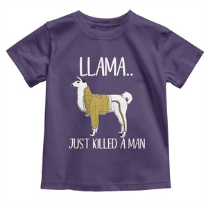 Funny Llama Just Killed a Man Toddler T Shirt Animal Pun Internet Meme TS02 Purple Print Your Wear