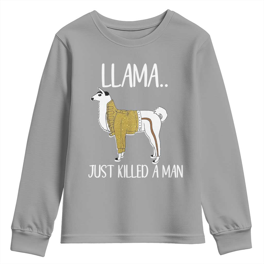 Funny Llama Just Killed a Man Youth Sweatshirt Animal Pun Internet Meme TS02 Sport Gray Print Your Wear