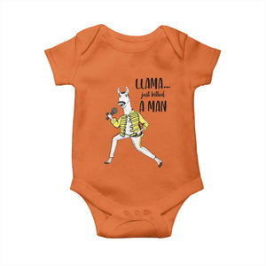Funny Llama Just Killed a Man Baby Onesie Singing Animal Pun Internet Meme TS02 Orange Print Your Wear