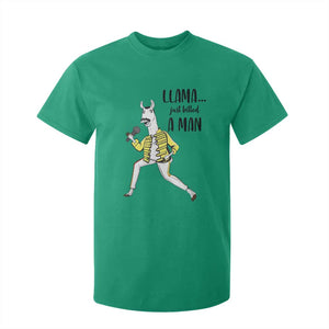 Funny Llama Just Killed a Man T Shirt For Kid Singing Animal Pun Internet Meme TS02 Irish Green Print Your Wear