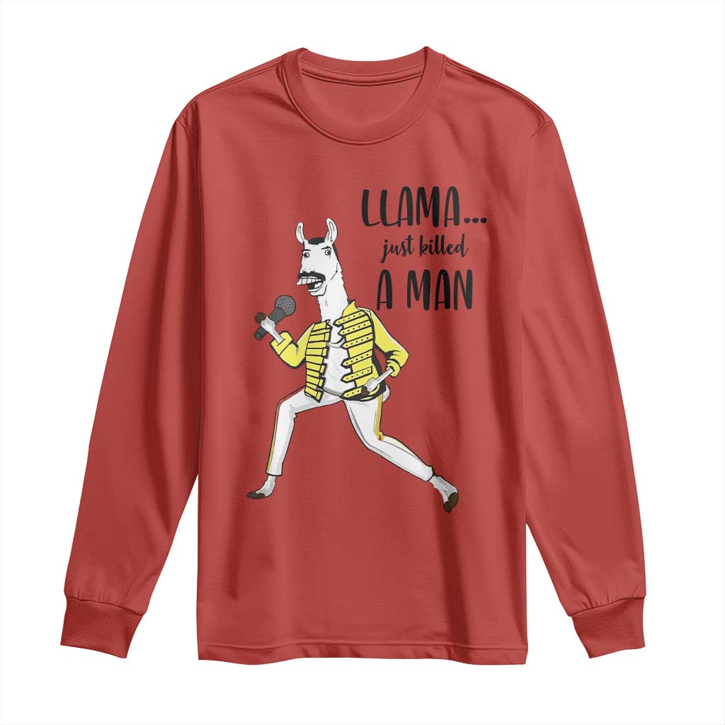 Funny Llama Just Killed a Man Long Sleeve Shirt Singing Animal Pun Internet Meme TS02 Red Print Your Wear