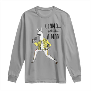 Funny Llama Just Killed a Man Long Sleeve Shirt Singing Animal Pun Internet Meme TS02 Sport Gray Print Your Wear