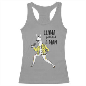 Funny Llama Just Killed a Man Racerback Tank Top Singing Animal Pun Internet Meme TS02 Sport Gray Print Your Wear