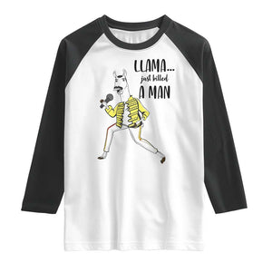 Funny Llama Just Killed a Man Raglan Shirt Singing Animal Pun Internet Meme TS02 White Black Print Your Wear