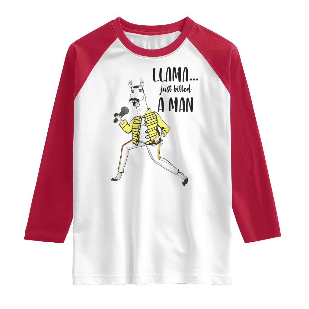 Funny Llama Just Killed a Man Raglan Shirt Singing Animal Pun Internet Meme TS02 White Red Print Your Wear