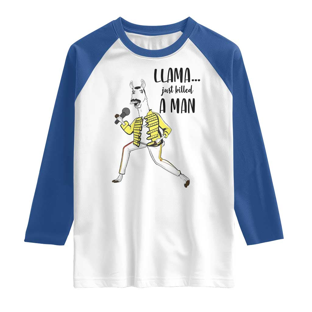 Funny Llama Just Killed a Man Raglan Shirt Singing Animal Pun Internet Meme TS02 White Royal Print Your Wear