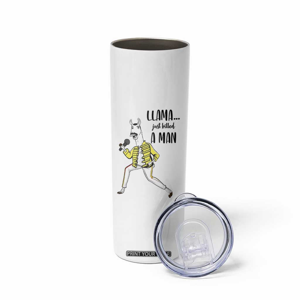 Funny Llama Just Killed a Man Skinny Tumbler Singing Animal Pun Internet Meme TS02 Print Your Wear