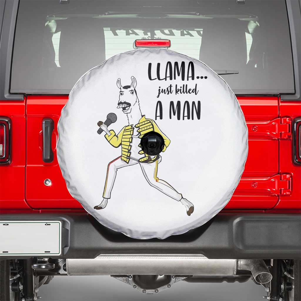 Funny Llama Just Killed a Man Spare Tire Cover Singing Animal Pun Internet Meme TS02 White Print Your Wear