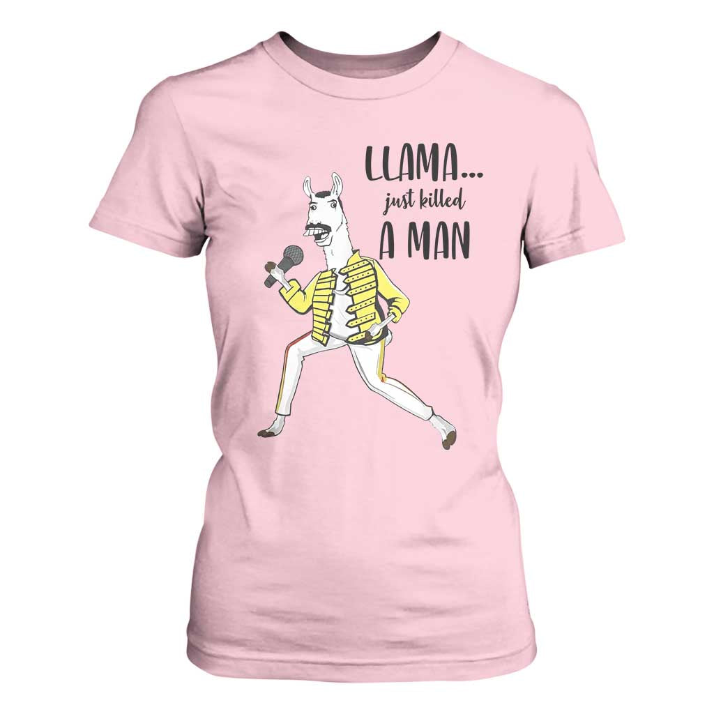 Funny Llama Just Killed a Man T Shirt For Women Singing Animal Pun Internet Meme TS02 Light Pink Print Your Wear