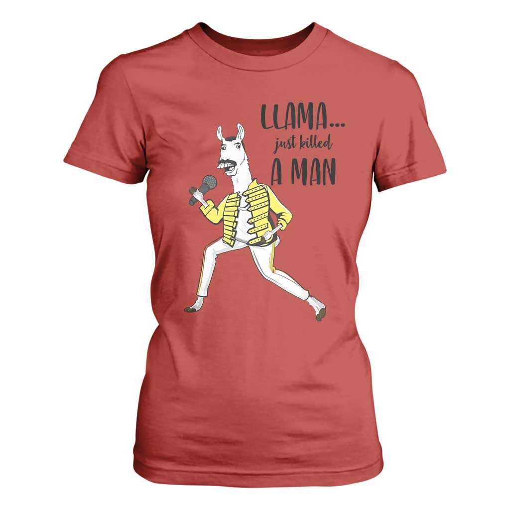Funny Llama Just Killed a Man T Shirt For Women Singing Animal Pun Internet Meme TS02 Red Print Your Wear