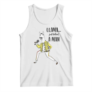 Funny Llama Just Killed a Man Tank Top Singing Animal Pun Internet Meme TS02 White Print Your Wear