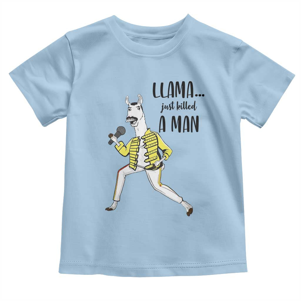 Funny Llama Just Killed a Man Toddler T Shirt Singing Animal Pun Internet Meme TS02 Light Blue Print Your Wear