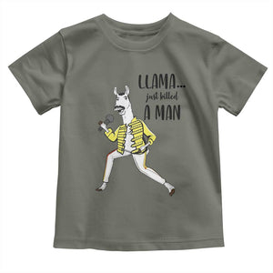 Funny Llama Just Killed a Man Toddler T Shirt Singing Animal Pun Internet Meme TS02 Military Green Print Your Wear