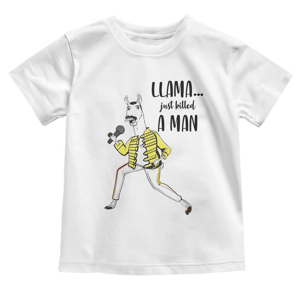 Funny Llama Just Killed a Man Toddler T Shirt Singing Animal Pun Internet Meme TS02 White Print Your Wear