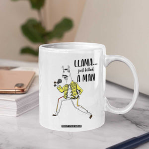Funny Llama Just Killed a Man Coffee Mug Singing Animal Pun Internet Meme TS02 Print Your Wear