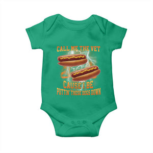 Call Me the Vet Offensive Hot Dog Meme Baby Onesie I Be Putting These Dogs Down Funny Glizzy Globber TS02 Irish Green Print Your Wear