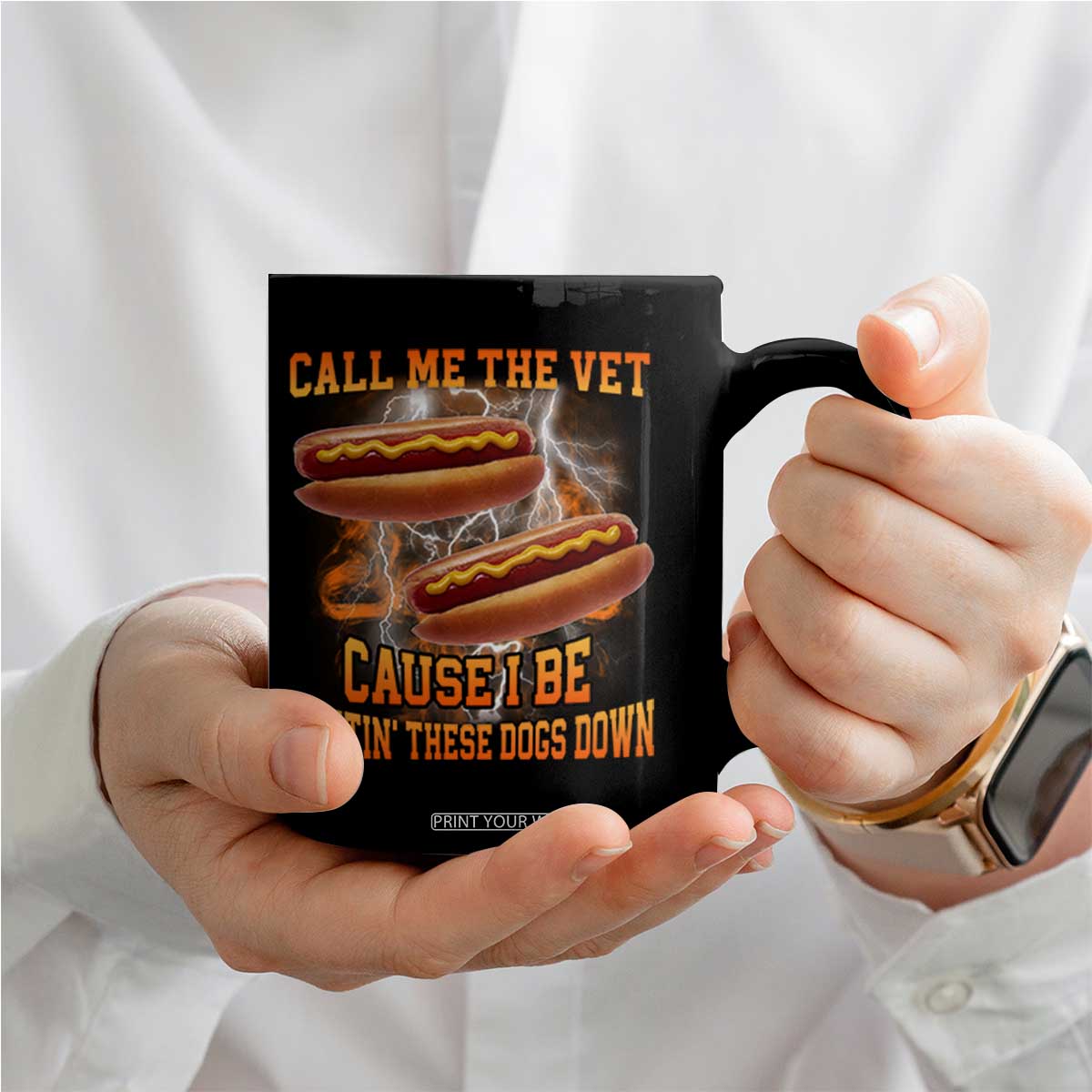 Call Me the Vet Offensive Hot Dog Meme Coffee Mug I Be Putting These Dogs Down Funny Glizzy Globber TS02 Print Your Wear