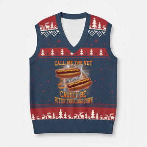 Call Me the Vet Offensive Hot Dog Meme V-Neck Knit Sweater Vest I Be Putting These Dogs Down Funny Glizzy Globber TS02 Navy Red Print Your Wear